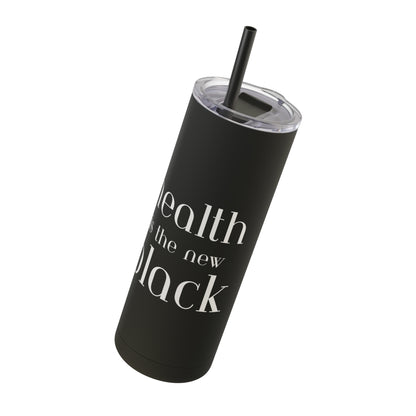 Health Is The New Black Matte Tumbler, 20oz