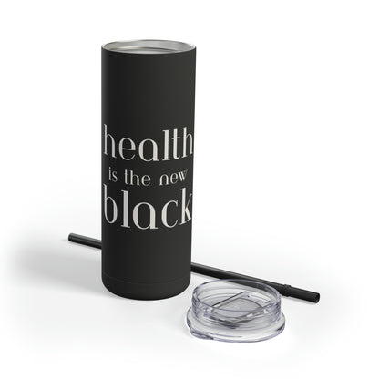 Health Is The New Black Matte Tumbler, 20oz