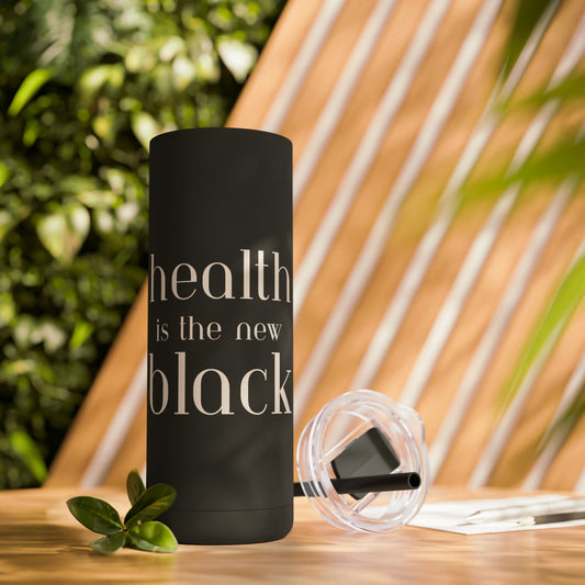 Health Is The New Black Matte Tumbler, 20oz